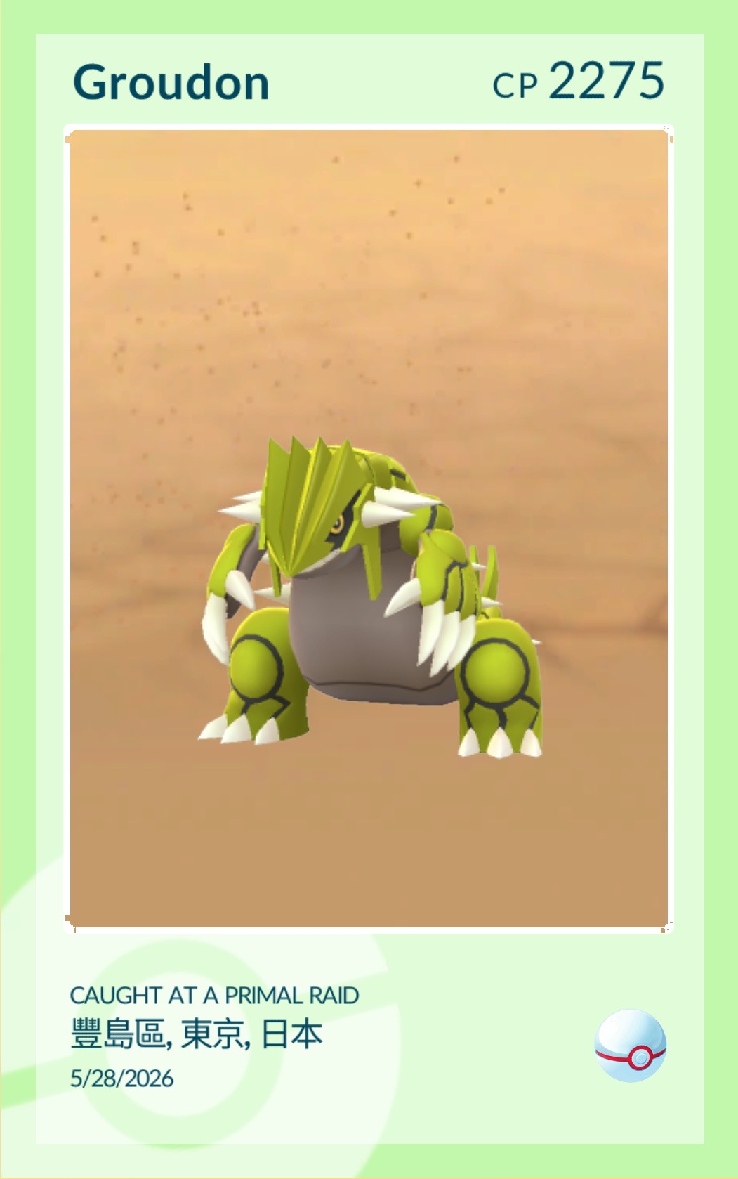 Pokémon GO catch card showing Groudon, CP 2275, caught at a Primal Raid in 豐島區, 東京, 日本 on 2026-05-28